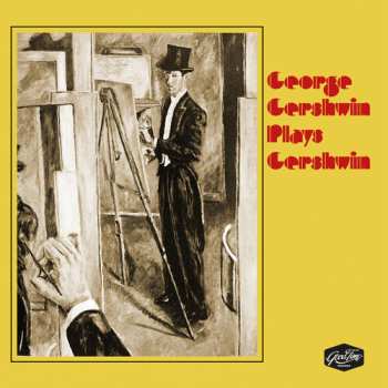 Album George Gershwin: George Gershwin Plays Gershwin