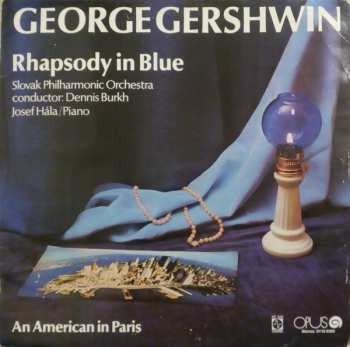 Album Josef Hála: Rhapsody In Blue / An American In Paris