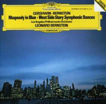 Album Leonard Bernstein: Rhapsody In Blue · West Side Story: Symphonic Dances