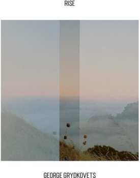 Album George Grydkovets: Rise