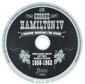 2CD George Hamilton IV:  I Know Where I'm Goin' - The Very Best Of The Early Years 1956-1962
