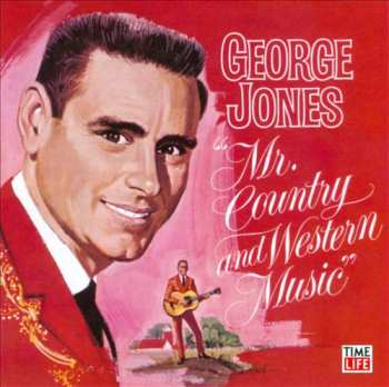 CD George Jones: Mr. Country And Western Music