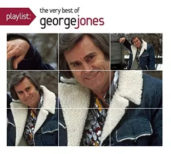 George Jones: Playlist: The Very Best Of George Jones