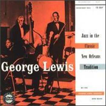 Album George Lewis: Jazz In The Classic New Orleans Tradition