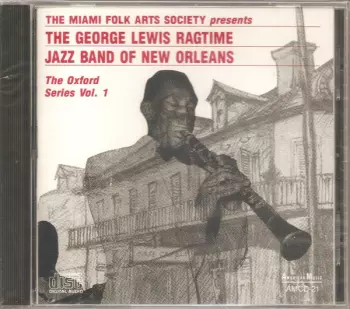 George Lewis' Ragtime Band: The Oxford Series Vol. 1