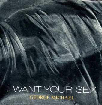 SP George Michael: I Want Your Sex