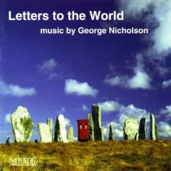 Album George Nicholson: Letters To The World