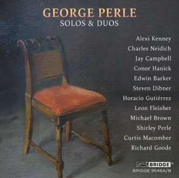 Album George Perle: Kammermusik - "solos And Duos"