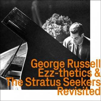 Album George Russell: Ezz-thetics & The Stratus Seekers Revisited