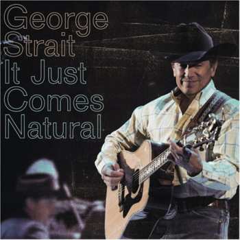 CD George Strait: It Just Comes Natural