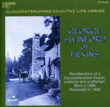 Album George Swinford Of Filkins: Recollections Of A Gloucestershire Mason