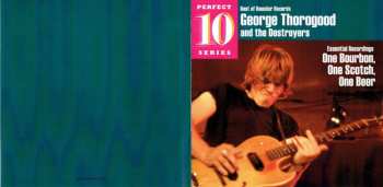 CD George Thorogood & The Destroyers: Essential Recordings - One Bourbon, One Scotch, One Beer