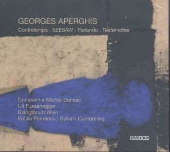 Album Klangforum Wien: Contretemps / SEESAW / Parlando / Teeter-totter 
