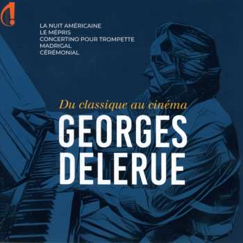 Album Georges Delerue: Concertino Für Trompete & Orchester
