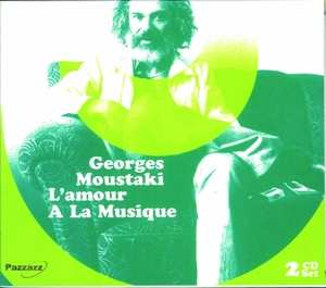 2CD Georges Moustaki: L'Amour A La Musique