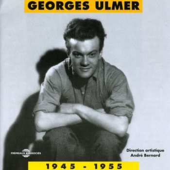 2CD Georges Ulmer: 1945-1955