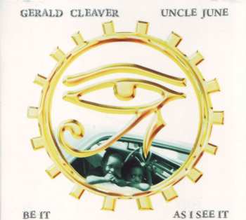 Album Gerald Cleaver: Be It As I See It