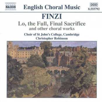Album St. John's College Choir: Lo, The Full, Final Sacrifice And Other Choral Works