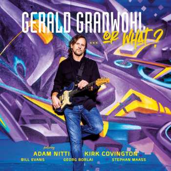 Album Gerald Gradwohl: Or What?