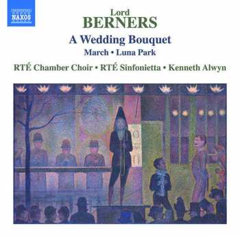 CD Kenneth Alwyn: A  Wedding Bouquet • Luna Park