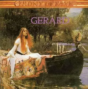 Gerard: Irony Of Fate