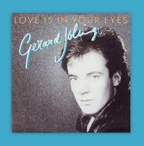 SP Gerard Joling: Love Is In Your Eyes / Ticket To The Tropics