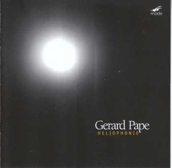 CD Gérard Pape: Heliophonie: Electroacoustic Works, Vol. I