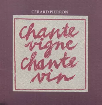 Chante Vigne Chante Vin
