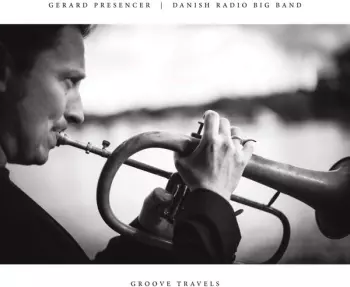 Danish Radio Big Band: Groove Travels