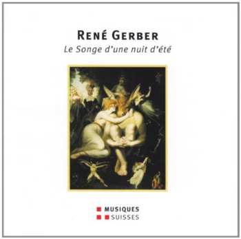 Album Gerber / Monnin / Muller / Stauffer / Loosli: Songe D'une Nuit D'ete