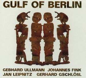 Album Gebhard Ullmann: Gulf Of Berlin