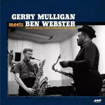 Ben Webster: Gerry Mulligan Meets Ben Webster