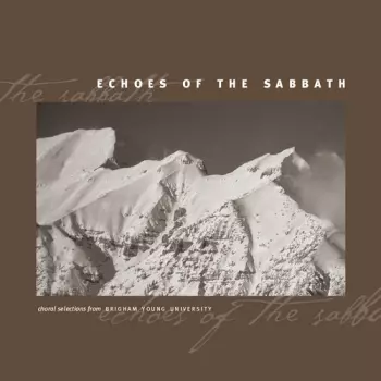 Gesangbuch / Byu Combined Choirs & Orchestra: Echoes Of The Sabbath