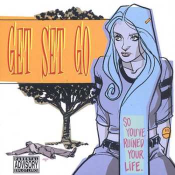 Album Get Set Go: So You've Ruined Your Life