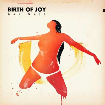 LP/CD Birth Of Joy: Get Well