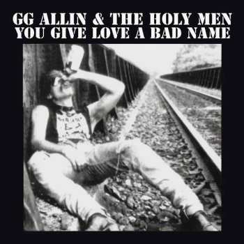 LP GG Allin & The Holy Men: You Give Love A Bad Name (indie Exclusive Blood Moon Variant)