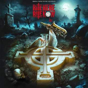 Album Ghost: Rite Here Rite Now