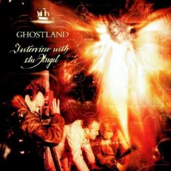 Album Ghostland: Interview With The Angel