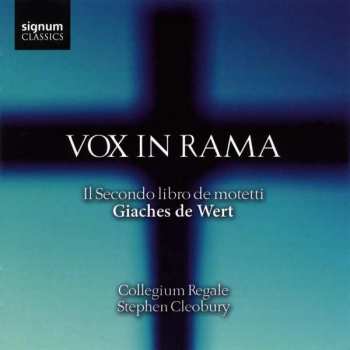 Album Stephen Cleobury: Vox In Rama (Il Secondo Libro De Motetti)