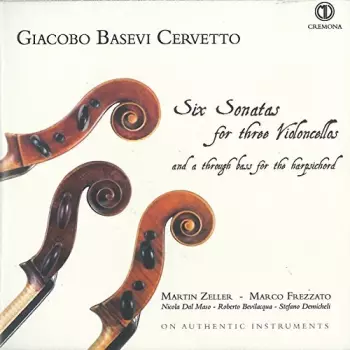 Six Sonatas For Three Violoncellos 