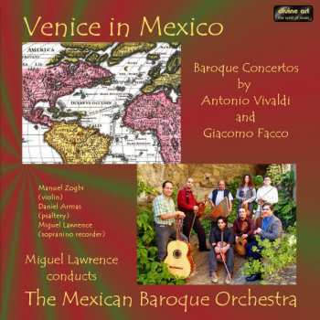 Album Antonio Vivaldi: Venice In Mexico: Baroque Concertos