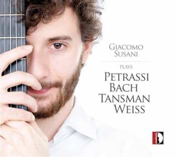 Album Johann Sebastian Bach: Giacomo Susani Plays Petrassi Bach Tansman Weiss