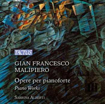 Album Gian Francesco Malipiero: Klavierwerke
