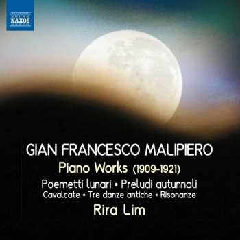 CD Gian Francesco Malipiero: Klavierwerke