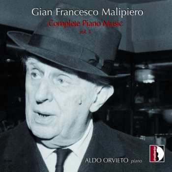 CD Gian Francesco Malipiero: Complete Piano Music Vol.3