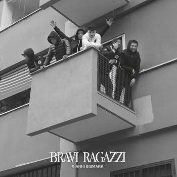 CD Gianni Bismark: Bravi Ragazzi