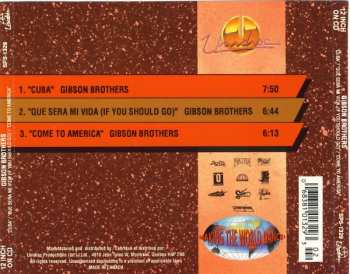 CD Gibson Brothers: Cuba / Que Sera Mi Vida (If You Should Go) / Come To America