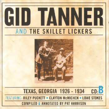 4CD/Doos Gid Tanner & His Skillet Lickers: Gid Tanner And The Skillet Lickers