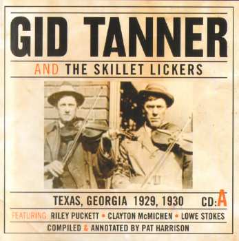 4CD/Doos Gid Tanner & His Skillet Lickers: Gid Tanner And The Skillet Lickers