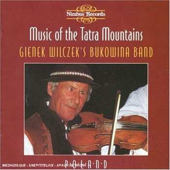 CD Gienek Wilczek's Bukowina Band: Music Of The Tatra Mountains